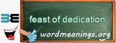 WordMeaning blackboard for feast of dedication